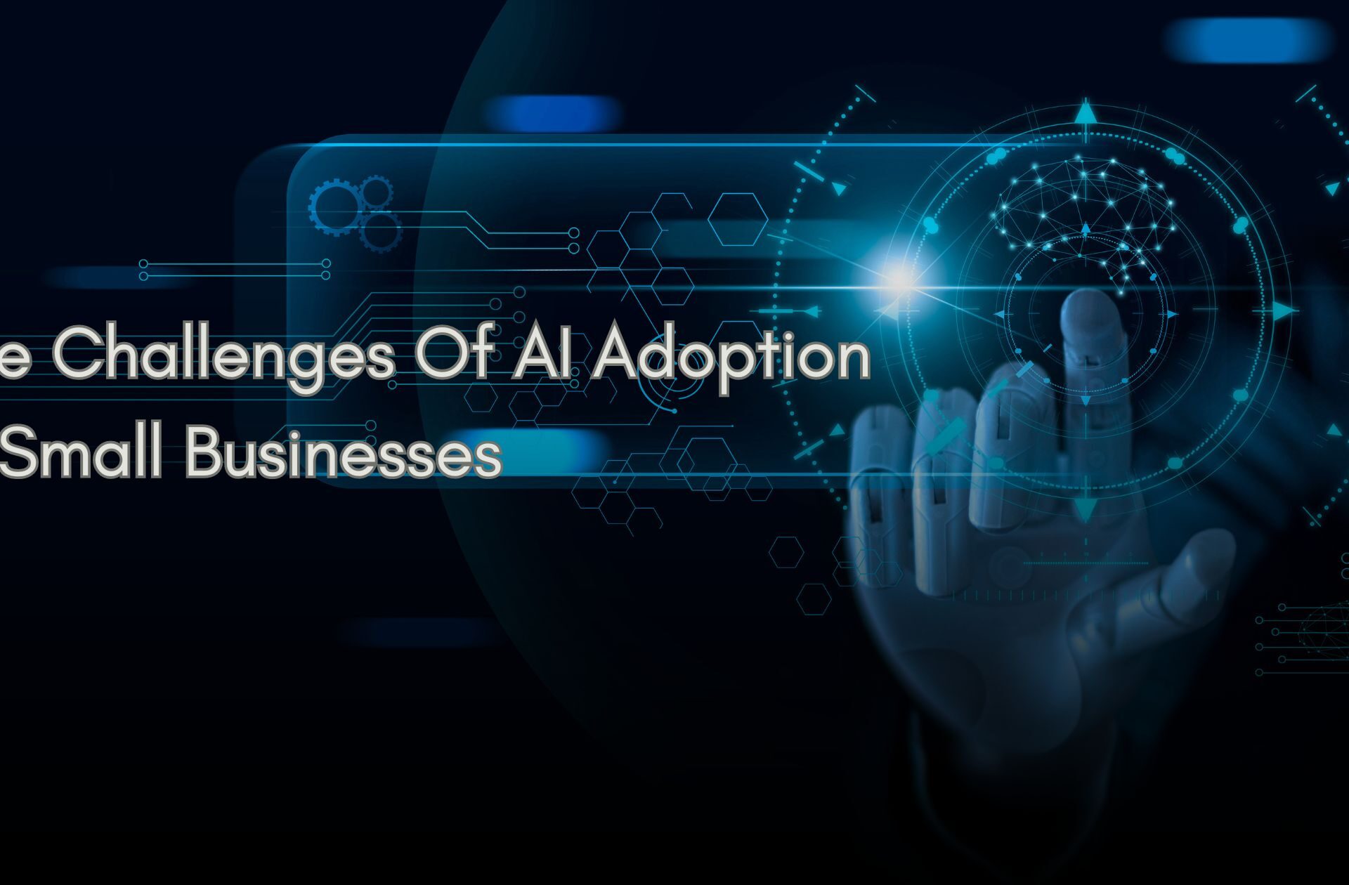 The Challenges Of AI Adoption In Small Businesses