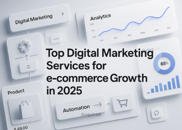 Top Digital Marketing Services for E-commerce Growth in 2025