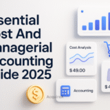 Essential Cost And Managerial Accounting Guide 2025