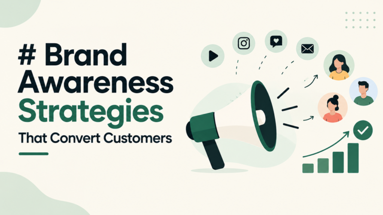 brand awareness strategies that convert customers