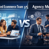 Ecommerce team versus agency model comparison
