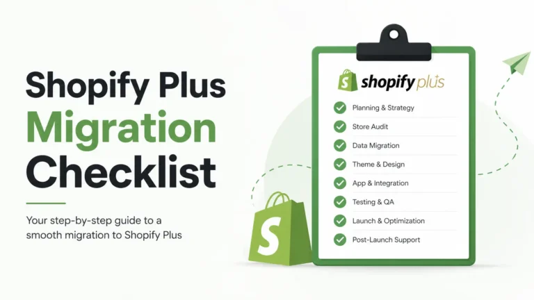 Checklist for Shopify Plus migration steps